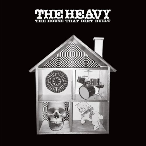 HEAVY - THE HOUSE THAT DIRT BUILTHEAVY - THE HOUSE THAT DIRT BUILT.jpg